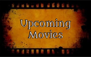 Upcoming Movies 3